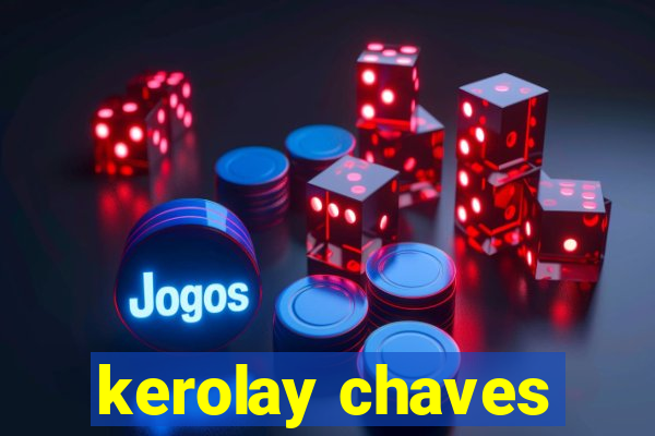 kerolay chaves